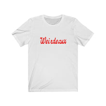 Weirdeaux Unisex Short SleeveTee