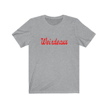Weirdeaux Unisex Short SleeveTee