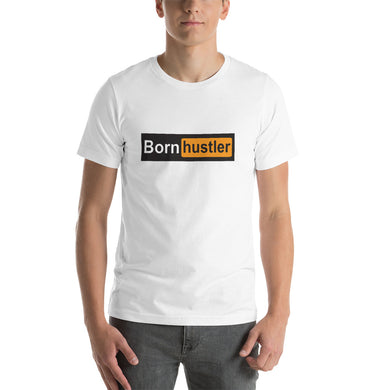 Born Hustler Short-Sleeve Unisex T-Shirt