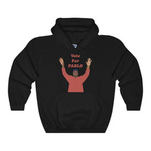 Vote For Pablo Hoodie