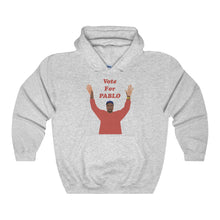 Vote For Pablo Hoodie