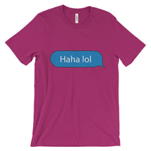 Haha lol Unisex short sleeve t-shirt