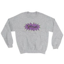 RugRatchet Sweatshirt