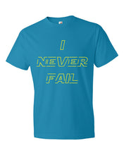 I NEVER FAIL Short sleeve t-shirt
