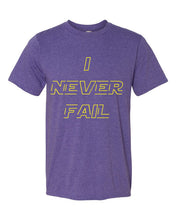 I NEVER FAIL Short sleeve t-shirt