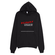 Dare to be Deauxp Hoodie