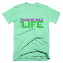 Deauxpazz Life Short sleeve t-shirt