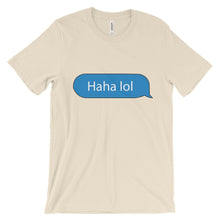 Haha lol Unisex short sleeve t-shirt