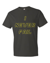 I NEVER FAIL Short sleeve t-shirt