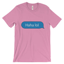 Haha lol Unisex short sleeve t-shirt