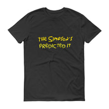 The Simpsons Predicted It Short sleeve t-shirt