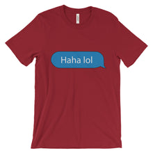 Haha lol Unisex short sleeve t-shirt